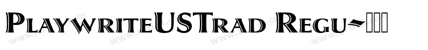 PlaywriteUSTrad Regu字体转换